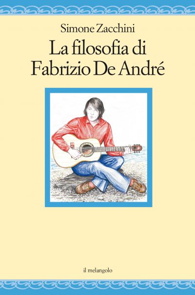 LA FILOSOFIA DI FABRIZIO DE ANDRÉ