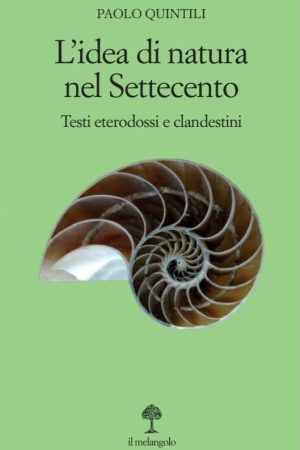 L'idea di natura nel Settecento. Testi eterodossi e clandestini